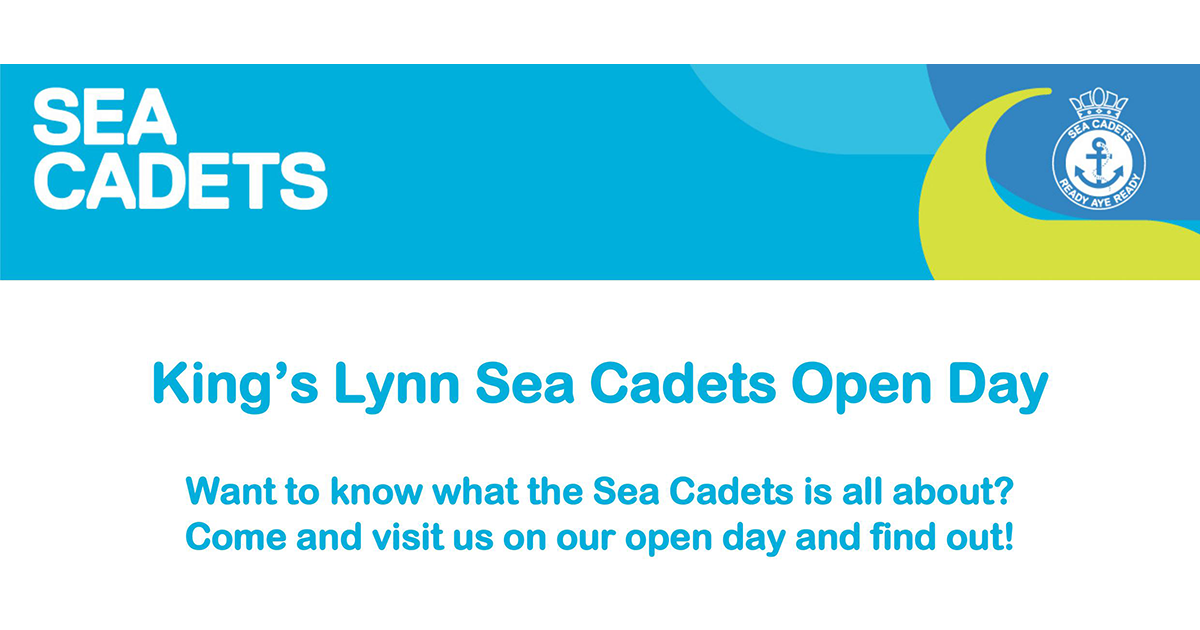 King’s Lynn Sea Cadets to Host First Open Day of the Year