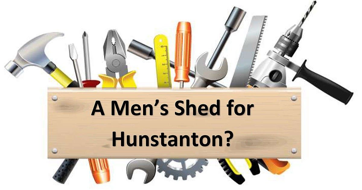 Open meeting for new Hunstanton Men’s Shed