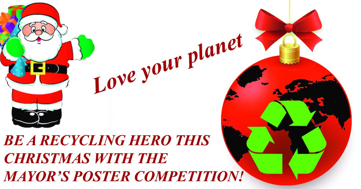 Be a Recycling Hero This Christmas With the Mayor’s Poster Competition!